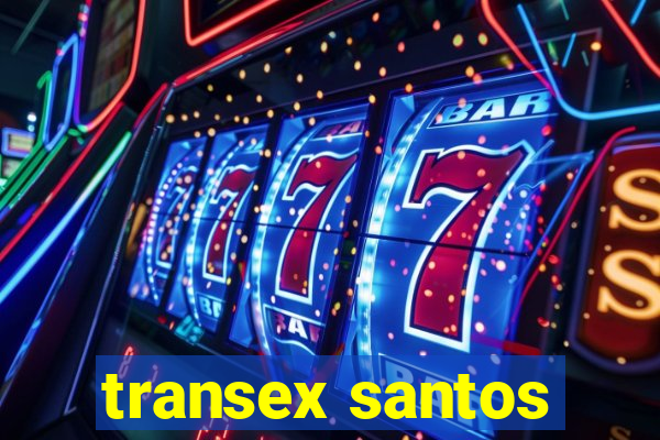 transex santos